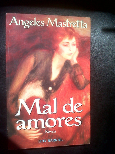 Mal De Amores- Angeles Mastreta