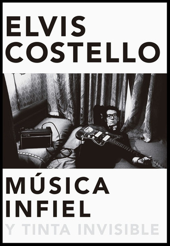 Musica Infiel Y Tinta Invisible - Elvis Costello - Malpaso