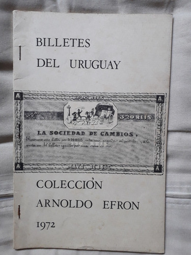 Billetes Del Uruguay Colección Arnoldo Efron 1972 Desde 1856