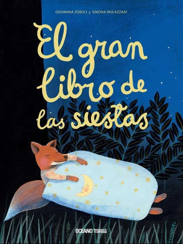 El Gran Libro De Las Siestas. Giovanna Zoboli - Edit. Océano