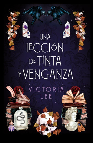 Libro Una Lección De Tinta Y Venganza - Victoria Lee