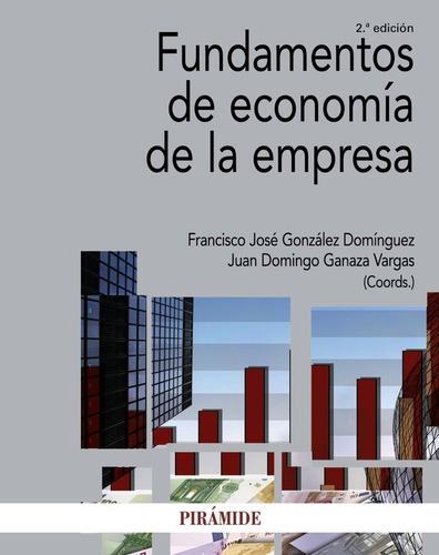 Fundamentos De Economia De La Empresa - González Domíng...