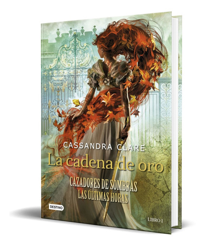 La Cadena De Oro - Cassandra Clare  [ Pasta Dura ] Español
