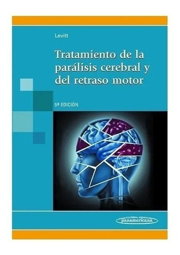 Tratamiento De La Paralisis Cerebral Y Retraso Motor Nuevo!