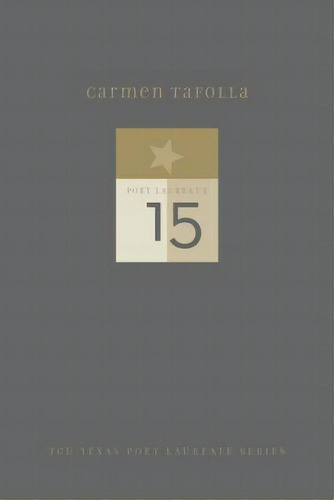 Carmen Tafolla: New And Selected Poems, De Tafolla, Carmen. Editorial Texas Christian Univ Pr, Tapa Dura En Inglés