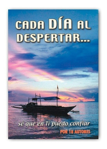 Cada Día Al Despertar - Diversos Autores