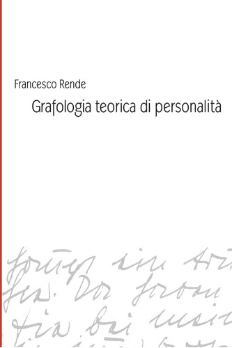 Libro: Grafologia Teorica Di Personalità (italian Edition)