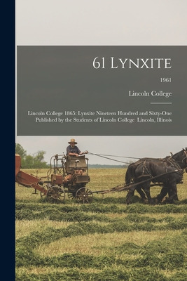 Libro 61 Lynxite: Lincoln College 1865: Lynxite Nineteen ...