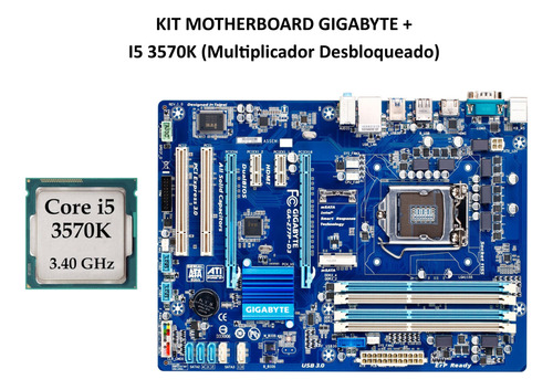 Kit Motherboard 1155 Gigaby Gaz77p D3+ I5 3570k 3. 4ghz 4n4h