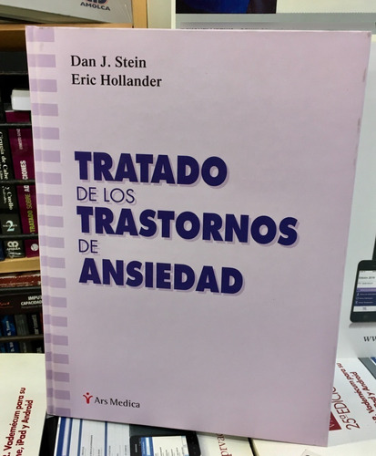 Tratado De Los Trastornos De Ansiedad . Stein