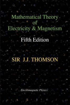 Libro Mathematical Theory Of Electricity And Magnetism, F...