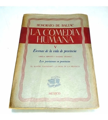 La Comedia Humana Vol. 5 Escenas De La Vida De Provincia