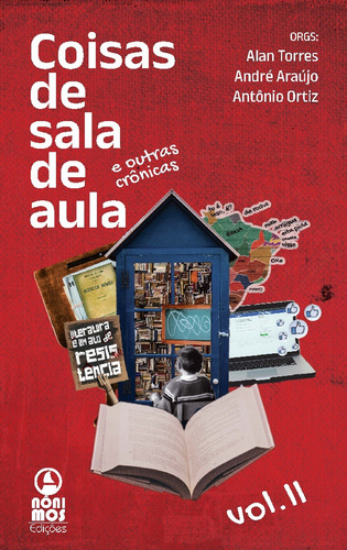 Coisas De Sala De Aula E Ooutras Crônicas Volume Ii, De Alan Torres. Editorial Anônimos Edições, Capa Mole Em Português, 2024
