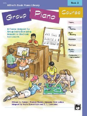 Alfred's Basic Group Piano Course, Bk 2 - E L Lancaster