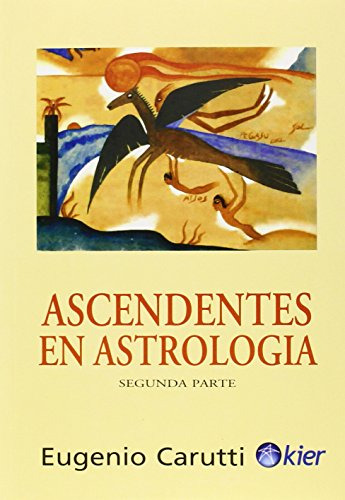 Libro Ascendentes En Astrologia Segunda Parte De Eugenio Car