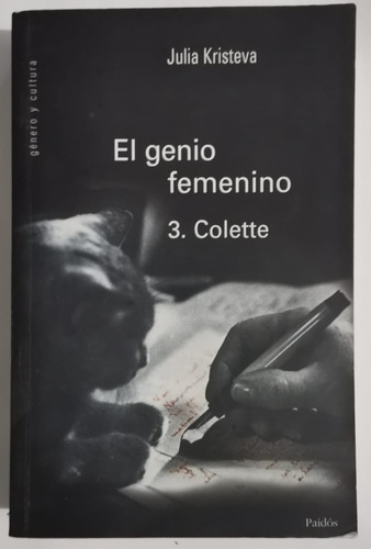 Genio Femenino, El. 3. Colette