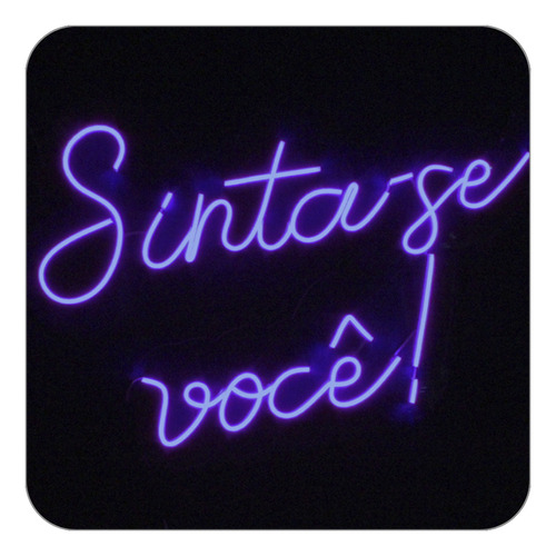 Placa Luminoso Letreiro Led Neon Sinta-se Você 50x34 Persona