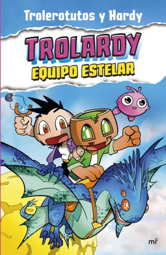 Trolardy 5: Equipo Estelar: No Aplica, De Trolerotutos Y Hardy. Serie Trolardy, Vol. 5. Editorial Mr, Edición 1 En Español, 2023