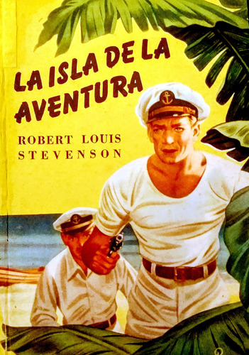 La Isla De La Aventura R. Louis Stevenson Colección R. Hood