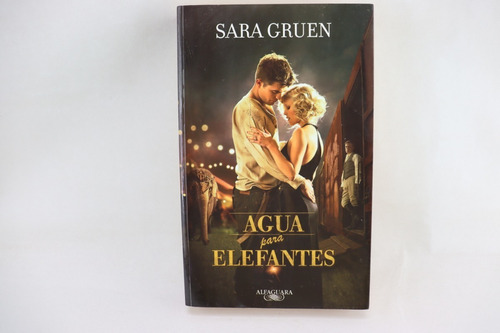 L5931 Sara Gruen -- Agua Para Elefantes