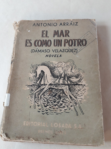 El Mar Es Como Un Potro Dámaso Velázquez Antonio Arraiz