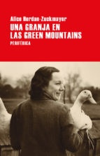 Una Granja En Las Green Mountains - Alice Herdan Zuckmayer