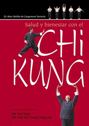 Salud Y Bienestar Con Chi Kung