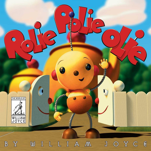Libro: Rolie Polie Olie (the World Of William Joyce)
