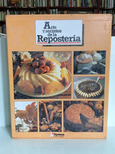 Arte Y Secretos De La Repostería - 6 Tomos - Recetario