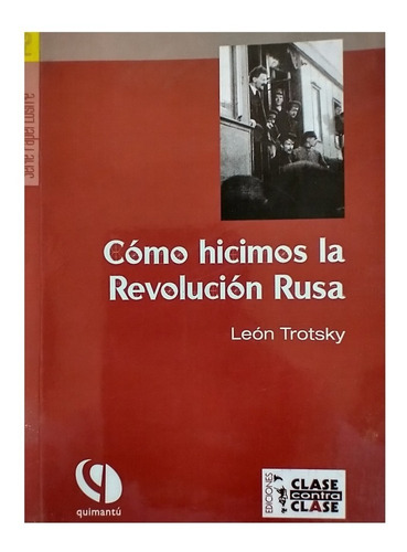 Como Hicimos La Revolución De Octubre, León Trotsky