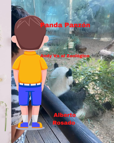 Libro: Panda Panzón: Andy Va Al Zoológico (spanish Edition)