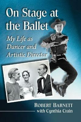 Libro On Stage At The Ballet : My Life As Dancer And Arti...