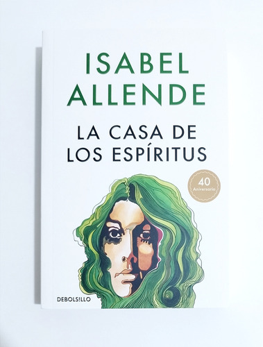 La Casa De Los Espíritus -isabel Allende /ed. 40 Aniversario