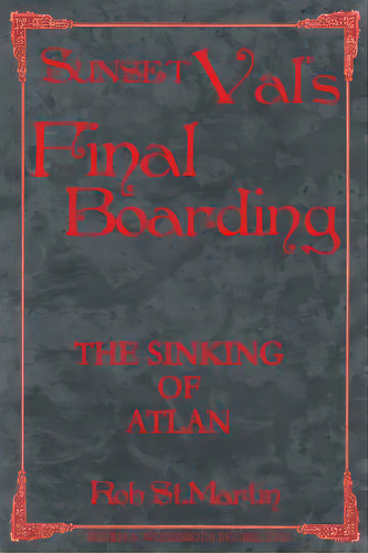 Sunset Val's Final Boarding, De St Martin, Rob. Editorial Weird & Wondrous Books, Tapa Blanda En Inglés