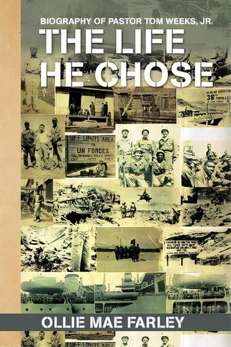 The Life He Chose, De Ollie Mae Farley. Editorial Xlibris Corporation, Tapa Blanda En Inglés