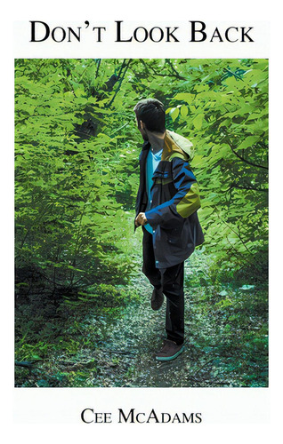 Don't Look Back, De Mcadams, Cee., Vol. 1. Editorial Wingspan Pr, Tapa Blanda En Inglés