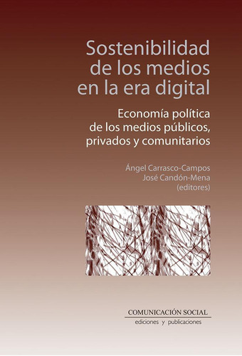 Libro: Sostenibilidad De Los Medios En La Era Digital. Candó