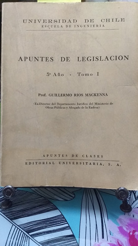 Apuntes De Legislación Tomo I 5to Año // Guillermo Rios M.