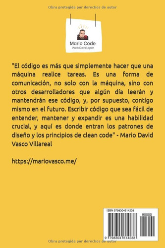 Patrones De Disenos Y Codigo Limpio: La Clave Para Un Desarr