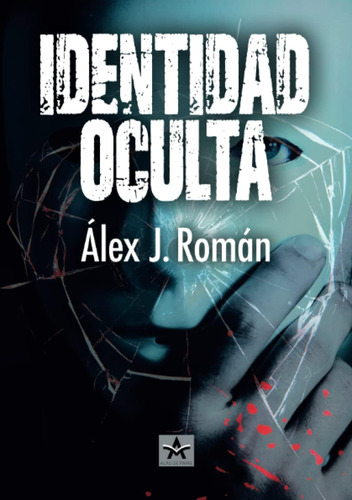 Libro: Identidad Oculta (spanish Edition)