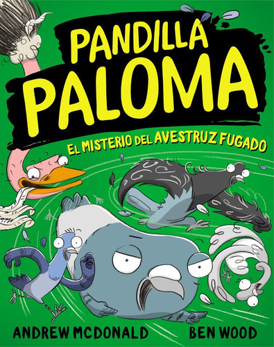 Pandilla Paloma. El Misterio De La Avestruz Fugada, De Mcdonald, Andrew. Editorial Beascoa, Tapa Blanda En Español