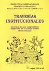 Libro Travesias Institucionales De Daniel Vega Ed: 1