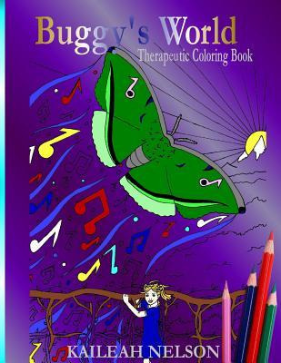 Libro Buggy's World : Therapeutic Coloring Book - Kaileah...
