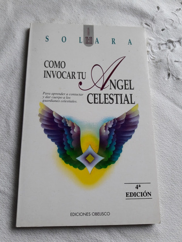 Como Invocar A Tu Angel Celestial - Solara - Obelisco 1994
