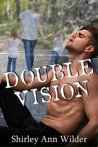 Double Vision, De Shirley Ann Wilder. Editorial Createspace Independent Publishing Platform, Tapa Blanda En Inglés