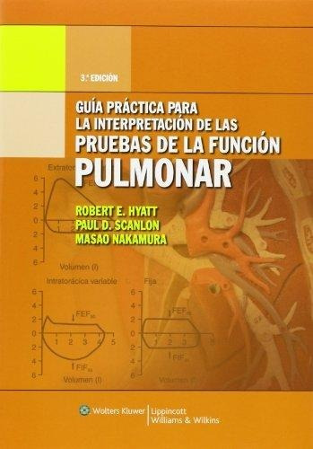 Guía Interpretación Pruebas De Función Pulmonar. Hyatt 3ed 