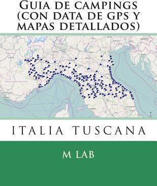 Libro Guia De Campings En Italia Tuscana (con Data De Gps...