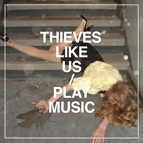 Cd Play Music - Thieves Like Us