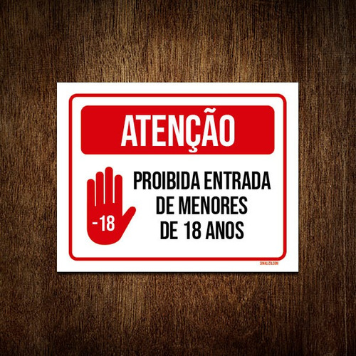 Kit 10 Placas Atenção Proibida Entrada Menos 18 Anos