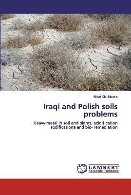 Libro Iraqi And Polish Soils Problems - Nibal Kh Mousa